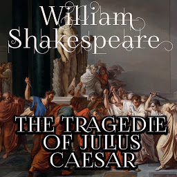 Icon image The Tragedy of Julius Caesar