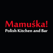 Mamuśka! Polish Kitchen&Bar