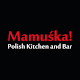 Mamuśka! Polish Kitchen&Bar Télécharger sur Windows