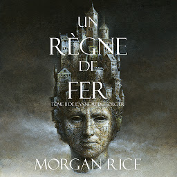 Obraz ikony: Un Règne de Fer (Tome 11 De L’anneau Du Sorcier)