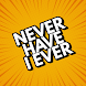 Never Have I Ever - Fun Game - Androidアプリ