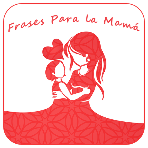 Frases para la Mamá 2024 logo