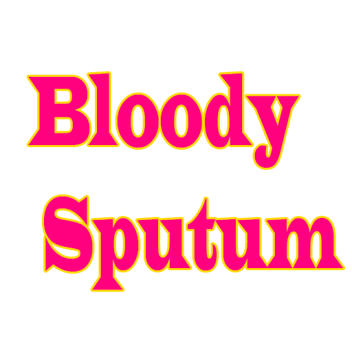 Bloody Sputum