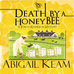 Icon image Death By A HoneyBee: A Josiah Reynolds Mystery