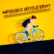 Impossible Bicycle Stunt - Mega Ramp BMX Bicycle - Androidアプリ