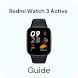 Redmi Watch 3 Active Guide - Androidアプリ