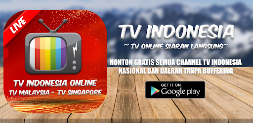 Tv Indonesia Online Tv Malaysia Tv Singapore On Windows Pc Download Free 25 0 Com Tvindonesia Tvmalaysiatvsingaporeonline