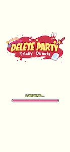 Delete Party-Tricky Quests