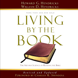 Icon image Living by the Book: The Art and Science of Reading the Bible