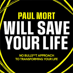 Icon image Paul Mort Will Save Your Life