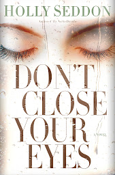 Icon image Don't Close Your Eyes: A Novel