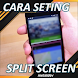 Cara Split Screen Hp Android L - Androidアプリ