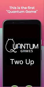 Quantum Two Up