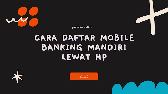 Cara Daftar M Banking Mandiri