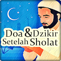 Doa & Dzikir Setelah Sholat Lengkap