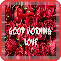 Good Morning Love Messages and Images 2021