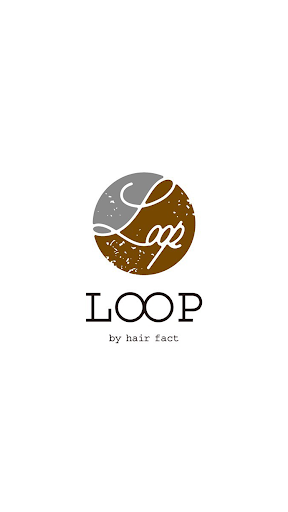 Loop by hair fact／ループ Screen 3