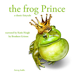 Icon image The Frog Prince, a Fairy Tale