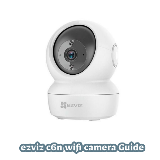 ezviz c6n wifi camera Guide - AppWisp.com