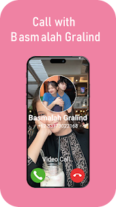 Basmalah Gralind : video call