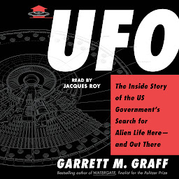 Icon image UFO: The Inside Story of the US Government's Search for Alien Life Here—and Out There