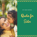 Cover Image of 下载 Quotes for Sisters Love  APK