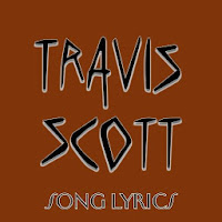 Travis Scott Lyrics