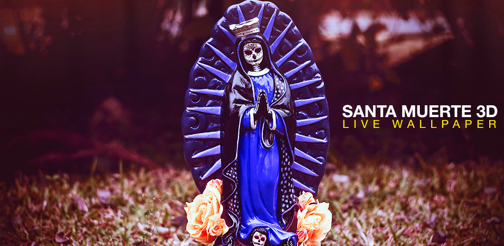 Santa Muerte 3D Live Wallpaper66 - Última Versión Para Android - Descargar  Apk