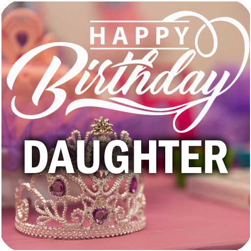 My Daugther My Princess, Happy - Apps On Google Play