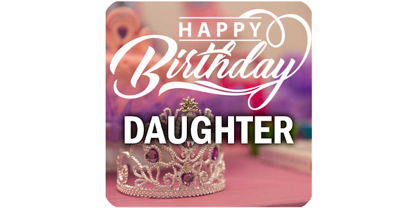 My Daugther My Princess, Happy - Apps On Google Play