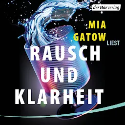 Icon image Rausch und Klarheit: Der Alkohol, meine Familie, die Gesellschaft und ich