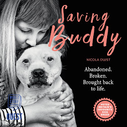 Icon image Saving Buddy: The heartwarming story of a very special rescue