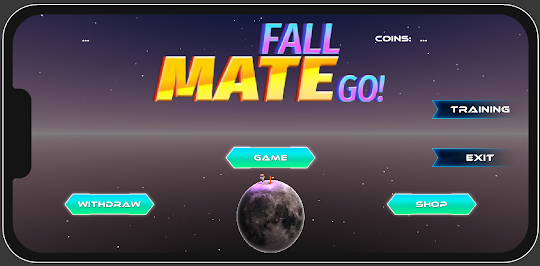 Fall Mate Go!