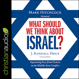 Obraz ikony: What Should We Think About Israel?: Separating Fact from Fiction in the Middle East Conflict
