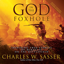 Imagem do ícone God in the Foxhole: Inspiring True Stories of Miracles on the Battlefield
