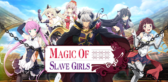 Magic of Slave Girls:Call me Master
