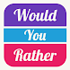 Would You Rather: Hard choices - Androidアプリ