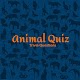Animal Quiz - Trivia Questions