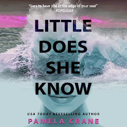 Icon image Little Does She Know: If Only She Knew Book 1