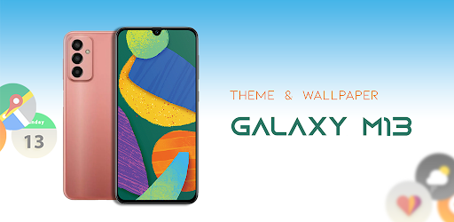 Galaxy M13 Theme Launcher
