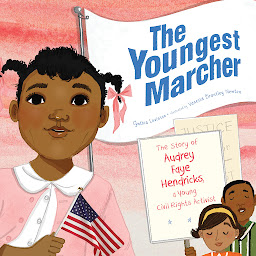 Icon image The Youngest Marcher: The Story of Audrey Faye Hendricks, a Young Civil Rights Activist