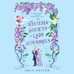 Icon image The Wisteria Society of Lady Scoundrels