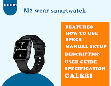 M2 wear watch guide