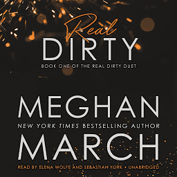 Icon image Real Dirty: Book One of the Real Dirty Duet