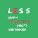LESS - Learn English Short Sentences