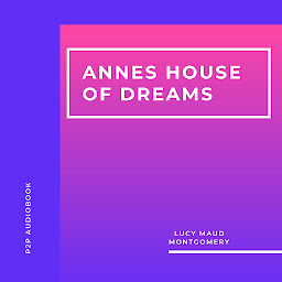 Icon image Annes House of Dreams (Unabridged)