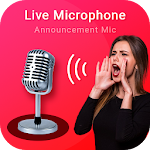 Cover Image of Herunterladen Live Microphone - Mic Announce  APK