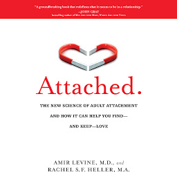 Gambar ikon Attached: The New Science of Adult Attachment and How It Can Help You Find--and Keep-- Love