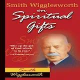 Spiritual Gifts by Smith Wigglesworth icon