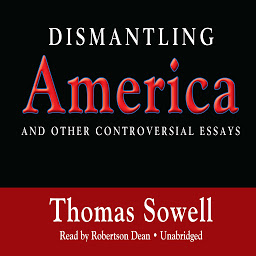 Icon image Dismantling America: And Other Controversial Essays